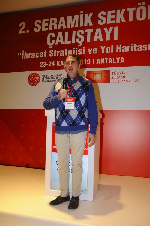 2. SERAMİK SEKTÖR ÇALIŞTAYI “İHRACAT STRATEJİSİ VE YOL HARİTASI” 23 – 24 KASIM 2019 ANTALYA   SEKTÖRÜN GENİŞ KATILIMIYLA ANTALYA’DA GERÇEKLEŞTİ